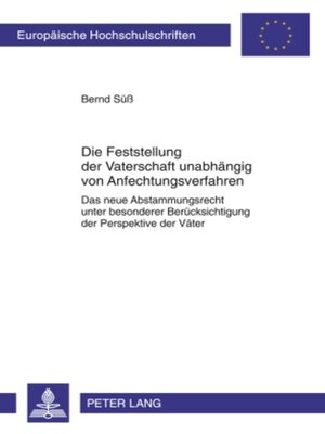 cover image of Die Feststellung der Vaterschaft unabhaengig von Anfechtungsverfahren